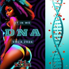 New Soca 2024 - It In We DNA