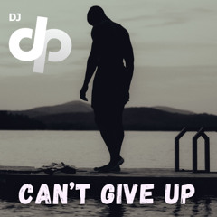 Can't Give Up (Preview)