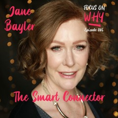 065 The Smart Connector with Jane Bayler