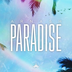 ARNASH - Paradise