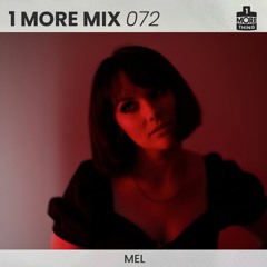 1 More Mix 072 - MEL