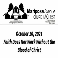 2021-10-10 - Faith Does Not Work Without The Blood Of Christ - Nathan Franson