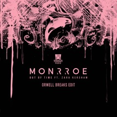 Monrroe ft. Zara Kershaw - Out of time (Orwell edit) [FREE DL]