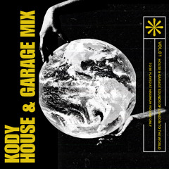 Kody -  House & Garage Mix Volume 1