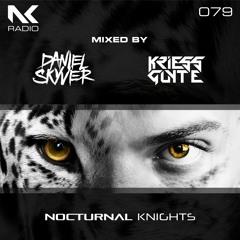 Nocturnal Knights 079 - Daniel Skyver & Kriess Guyte