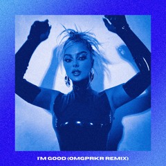 I'm Good (OMGPRKR Remix)