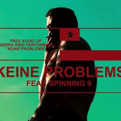 SIERRA KIDD - KEINE PROBLEMS feat. SPINNING 9 prod. by ALECTO (Official Audio)