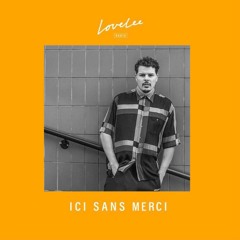 Ici Sans Merci (3 Hour Set) @ Lovelee Radio 4.12.2020