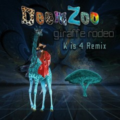 DeemZoo - Giraffe Rodeo (K is 4 Remix)