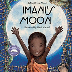 free PDF 📕 Imani's Moon by  Janay Brown-Wood &  Hazel Mitchell [KINDLE PDF EBOOK EPU