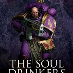 [ACCESS] PDF 💞 The Soul Drinkers Omnibus (Warhammer 40,000) by  Ben Counter PDF EBOO