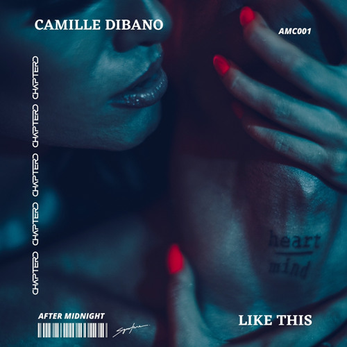 Camille Dibano - Like This (Original Mix)[AFTER MIDNIGHT RECORDS]