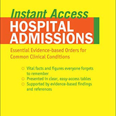 GET KINDLE 📃 LANGE Instant Access Hospital Admissions: Essential Evidence-Based Orde