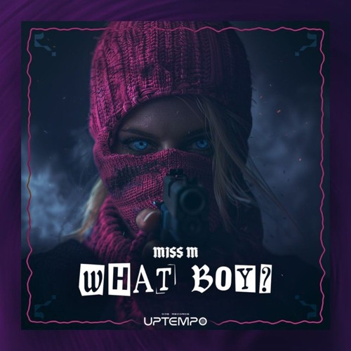 Miss M - What Boy