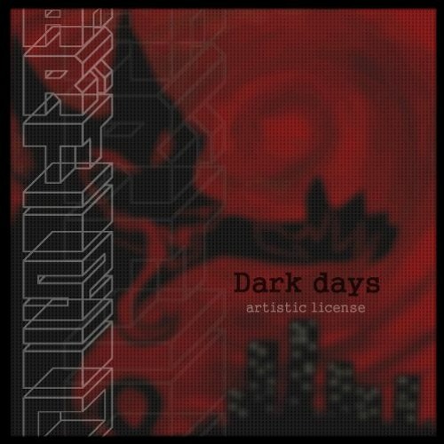 Dark Days - Artistic License