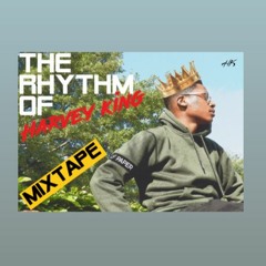 The Rhythm Of Harvey King - Mixtape