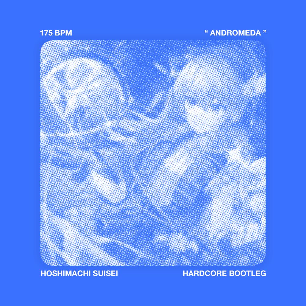 Hoshimachi Suisei – Andromeda (HYPERLOCK Bootleg)