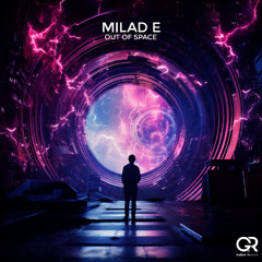 Milad E - Out Of Space (Original Mix)