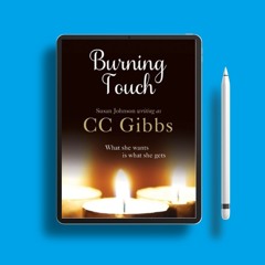 Burning Touch by C.C. Gibbs. Courtesy Copy [PDF]
