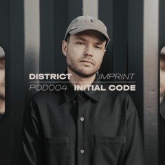 Initial Code - District Podcast 004