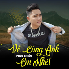 Về Cùng Anh Em Nhé