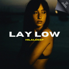 HilalDeep - Lay Low [Diamonds Recordings]