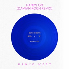 Kanye West - Hands On (Damian Koch Remix)