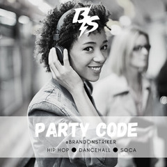 @BRANDONSTRIKER - PARTY CODE 2021 MIX