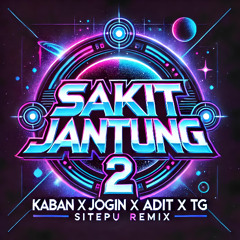 SR - SAKIT JANTUNG 2 ( 805KABAN X JOGIN X ADIT X TG ) #ULAPERCIANSQUAD