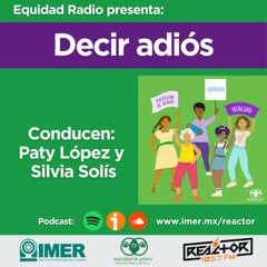 EQUIDAD RADIO - DECIR ADIÓS