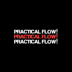 PRACTIAL FLOW