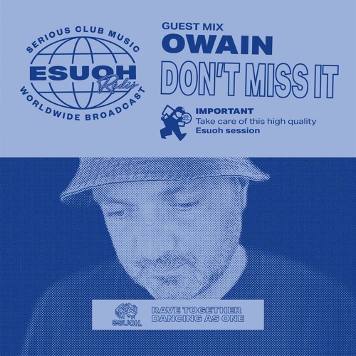 Esuoh Radio #101 - Guest Mix By Owain