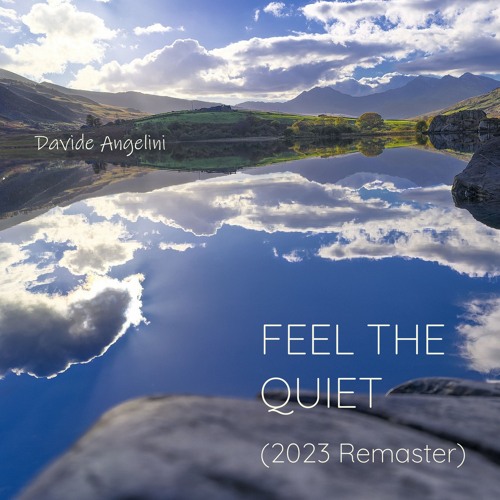 FEEL THE QUIET - (2023 Remaster)