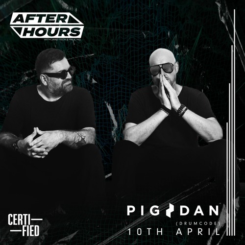 ▶ After Hours Show ft. Pig&Dan [with Jake Tomas & Paul HG]