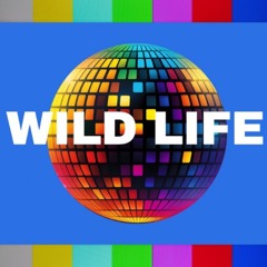 WILD LIFE