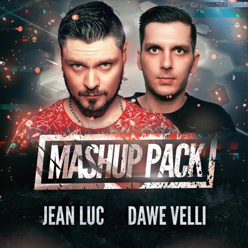 Jean Luc & Dawe Velli - Mashup Pack 2021
