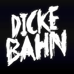 DICKE BAHN [BLAYNE TEKK EDIT]