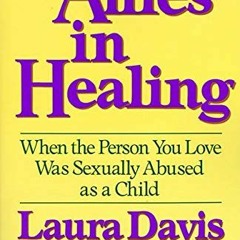 ACCESS PDF EBOOK EPUB KINDLE Allies in Healing: When the Person You Love Was Sexually