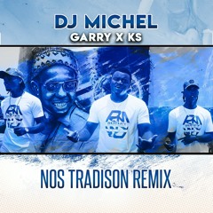 DJ MICHEL - NOS TRADISON REMIX.mp3