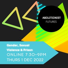 Gender, Sexual Violence, and the Prison System - The Abolitionist: Rewind Series