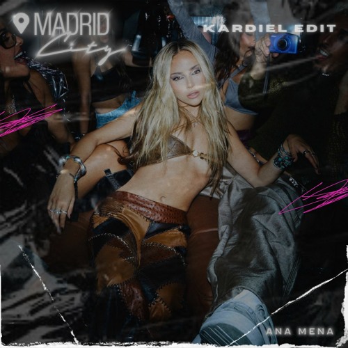 Ana Mena - Madrid City (KARDIEL Edit)