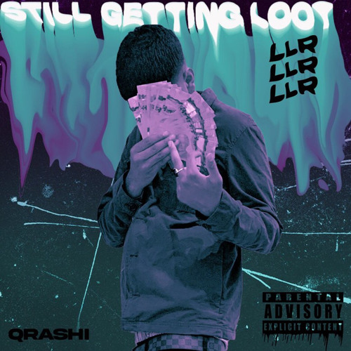 Still Getting Loot - Qrashi