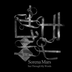 Sorena Mars - See Through My Words.mp3