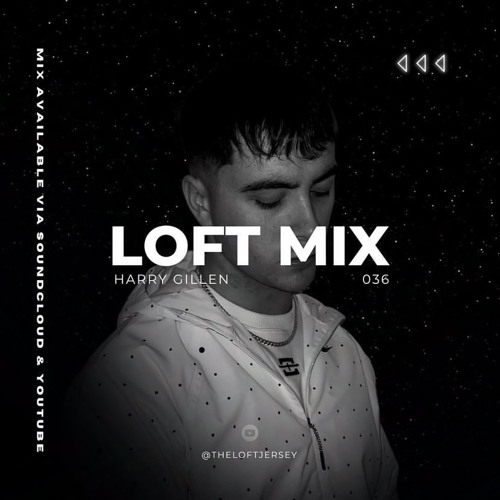 THE LOFT - 036 - GILLEN (TECHNO MIX)