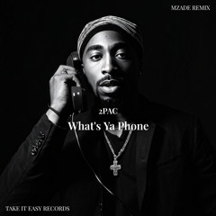 2Pac - What's Ya Phone (Mzade's Gangsta Remix)