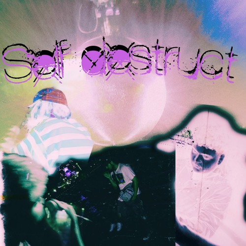 Self destruct (feat. Ruckus Flexxx)