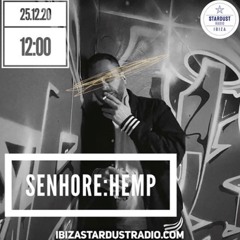 senhore:hemp @Ibiza Stardust Radio Guestmix 25.12.2020