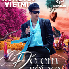 Nonstop - Căng Tươi Vietmix 2025 - Để Em Rời Xa - Dj Kenbjn Remix