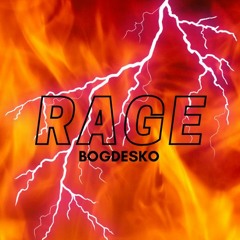 RAGE - (NEUROFUNK DNB) -  Bogdesko [FREE DOWNLOAD]