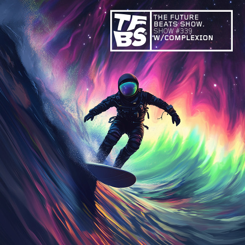 The Future Beats Show Episode 339